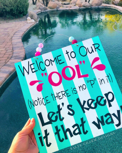Welcome to Our Ool Pool Sign